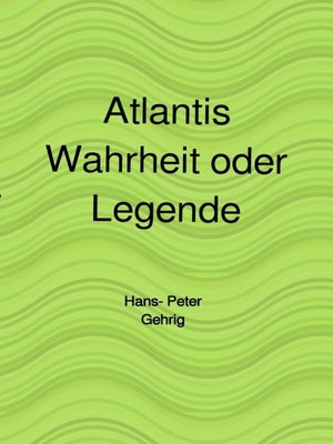 cover image of Atlantis, Wahrheit oder Legende